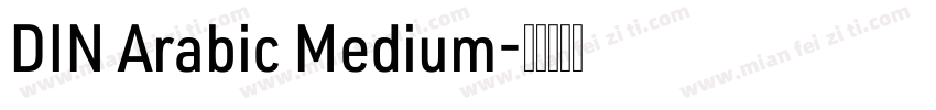 DIN Arabic Medium字体转换